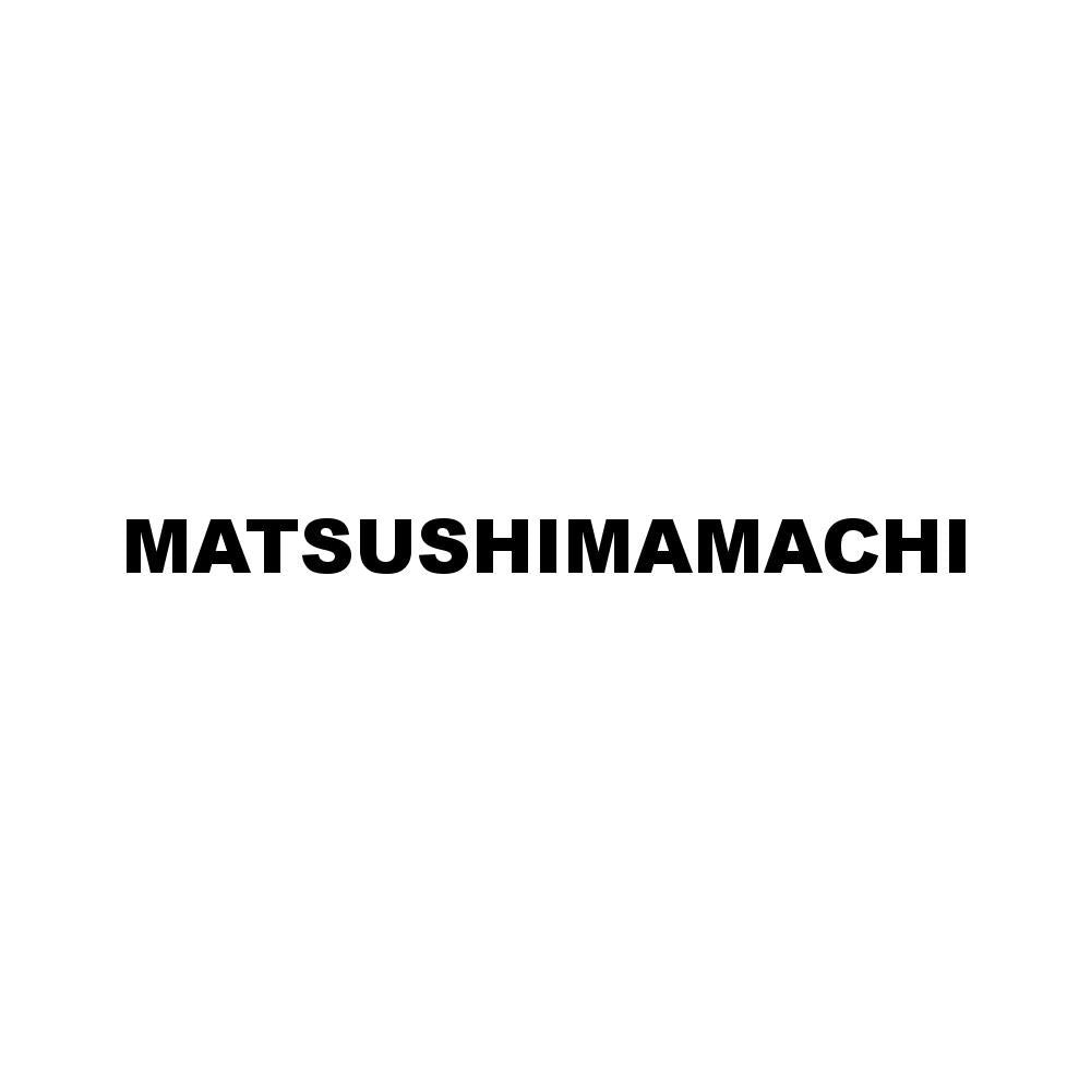 MATSUSHIMAMACHI