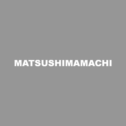 MATSUSHIMAMACHI 7