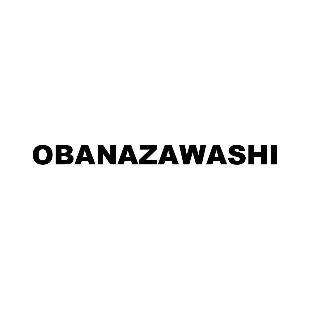 OBANAZAWASHI