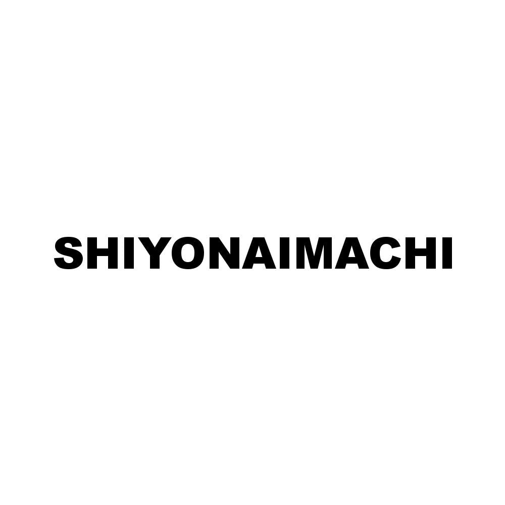 SHIYONAIMACHI