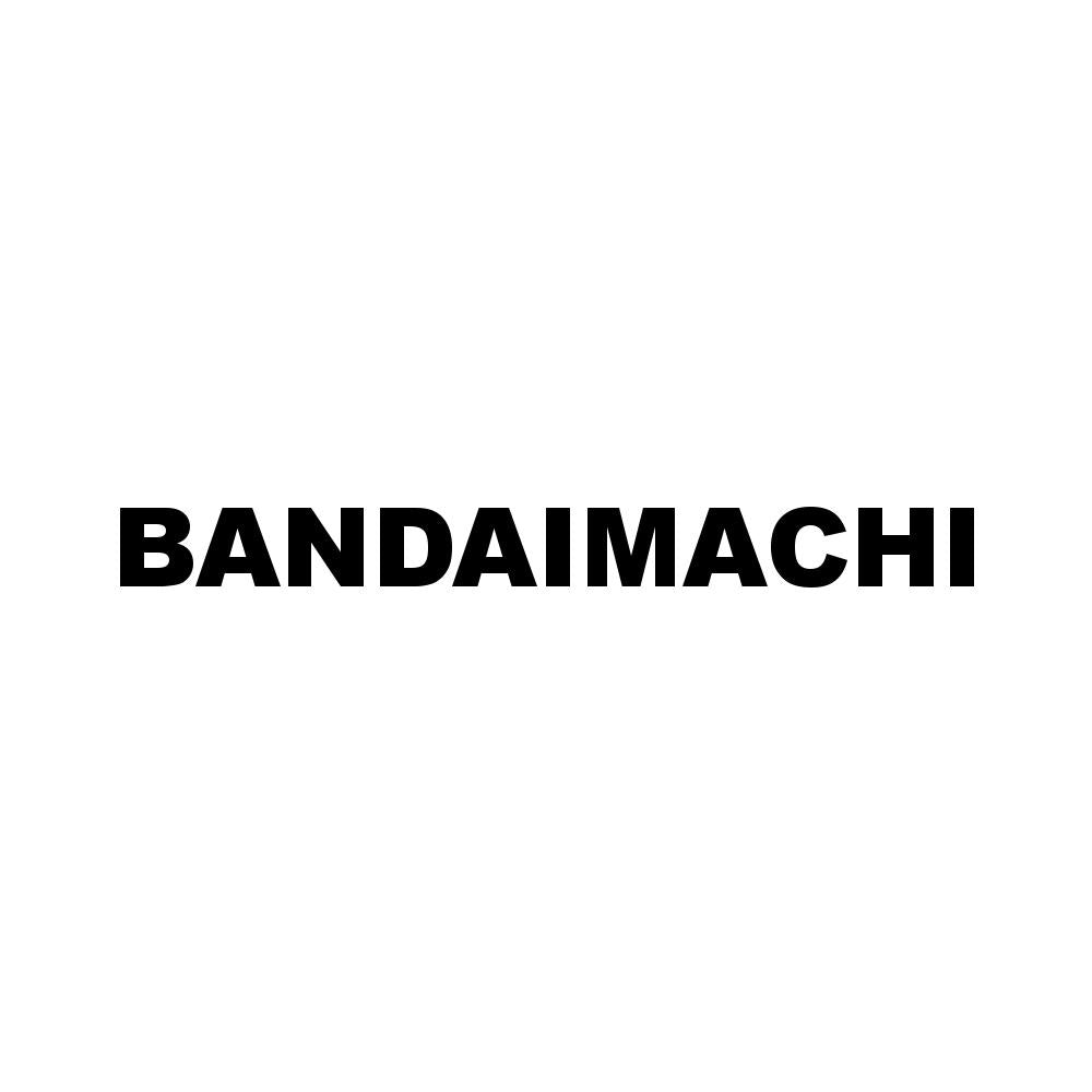 BANDAIMACHI