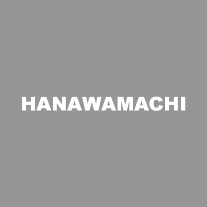HANAWAMACHI 7