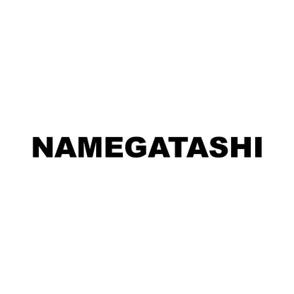 NAMEGATASHI