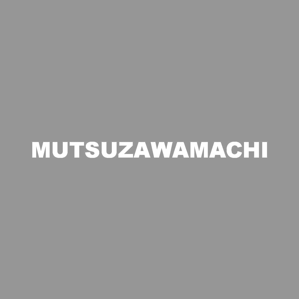 MUTSUZAWAMACHI 7