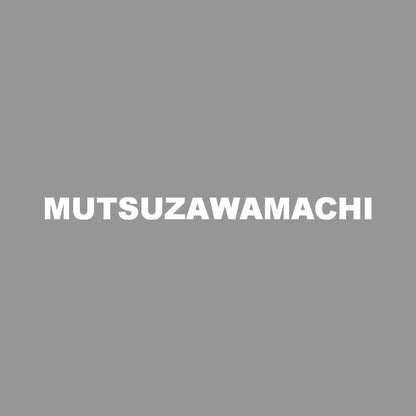 MUTSUZAWAMACHI 7
