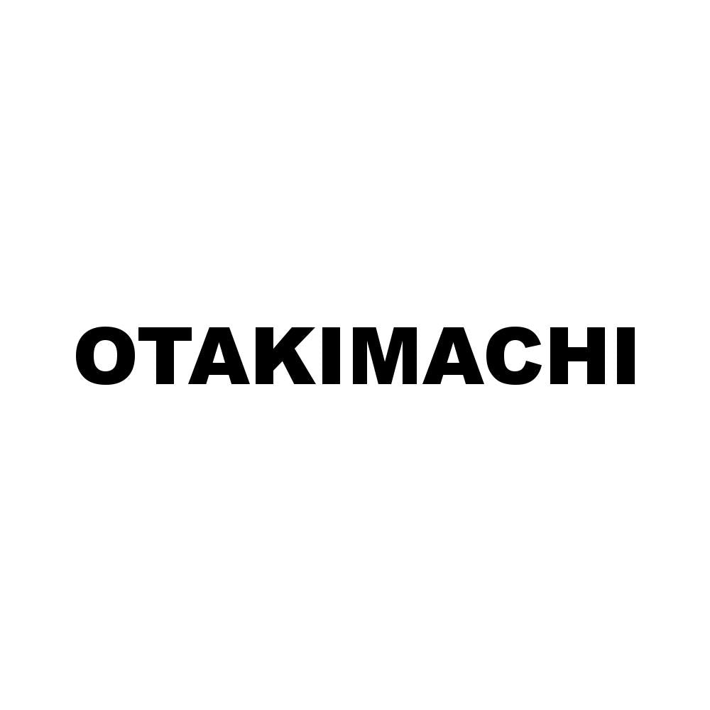 OTAKIMACHI