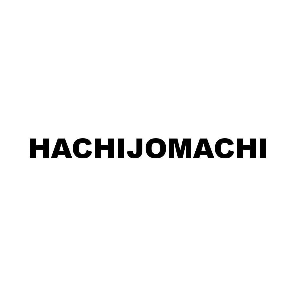 HACHIJOMACHI