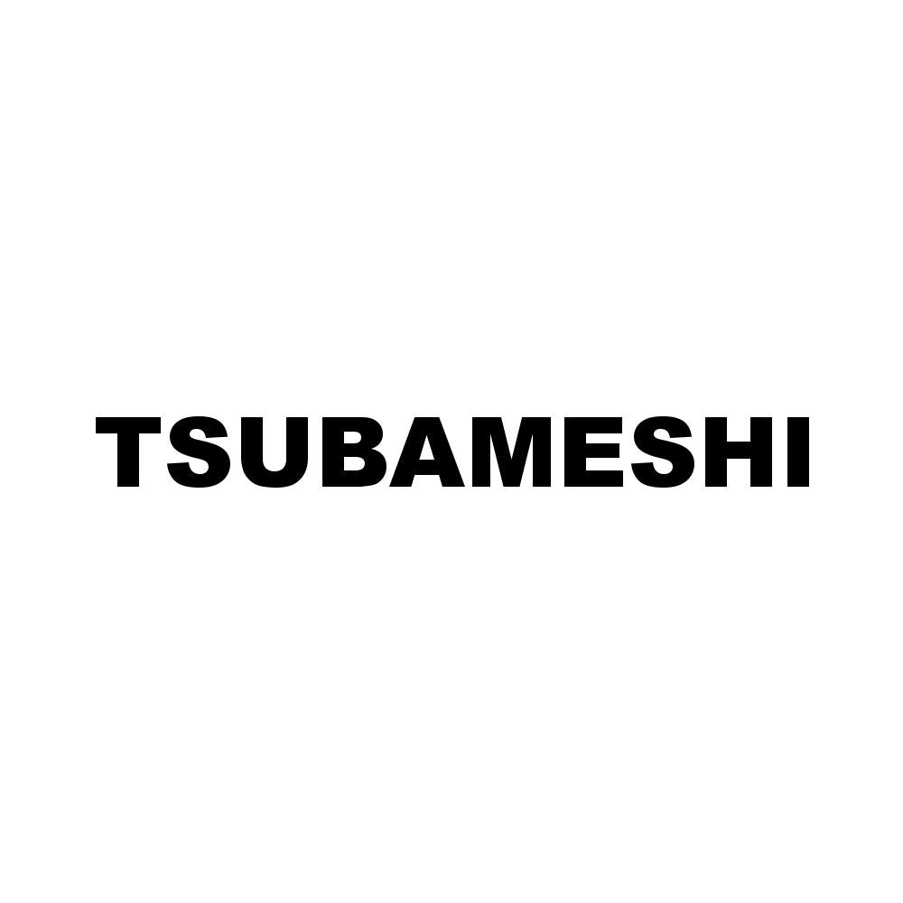 TSUBAMESHI