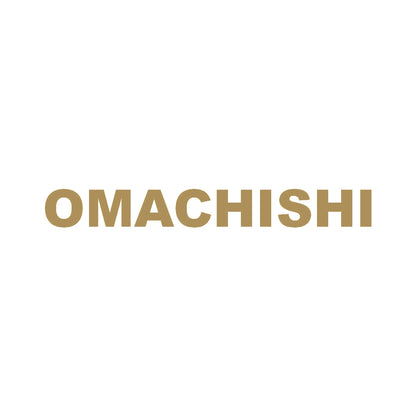 OMACHISHI 9