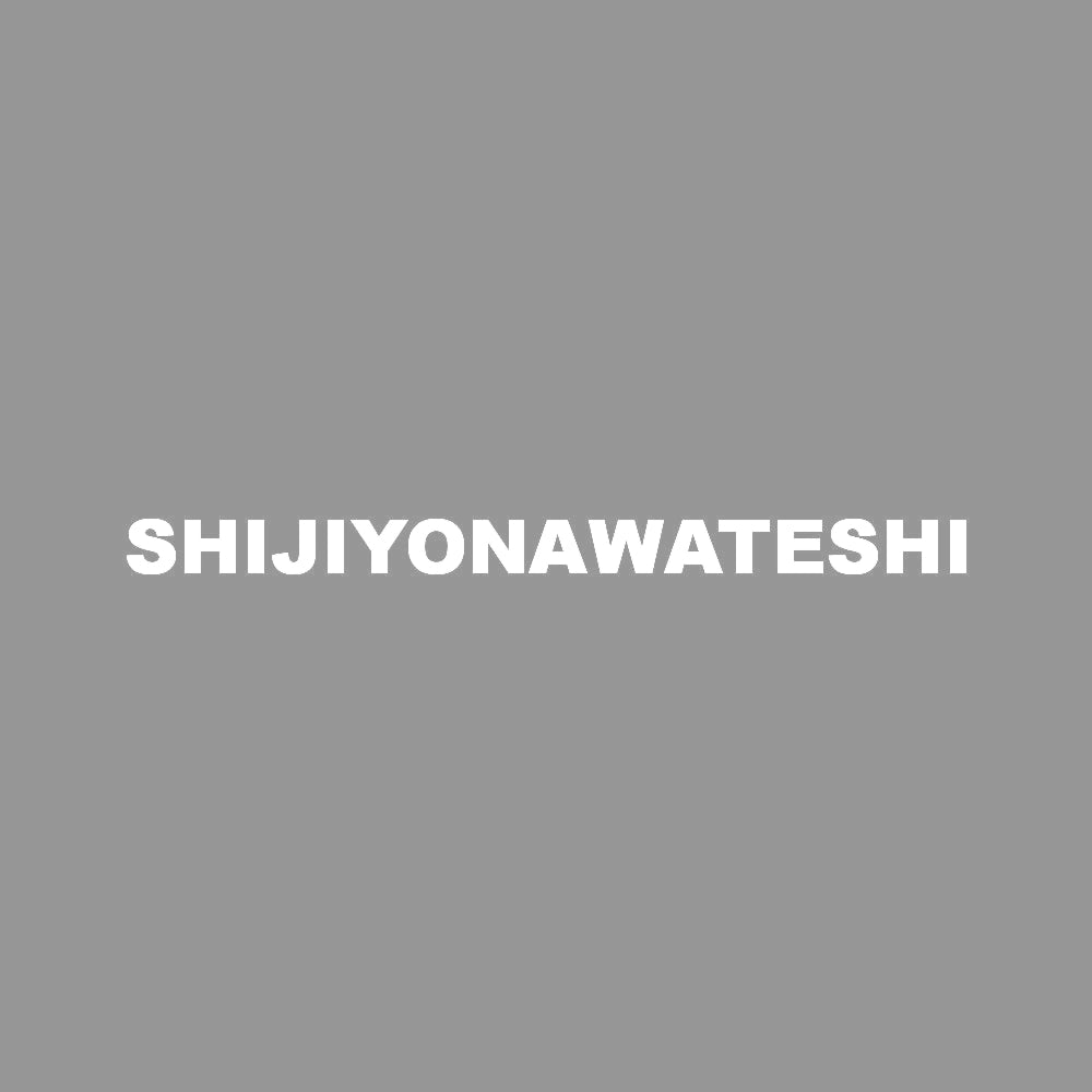 SHIJIYONAWATESHI 7