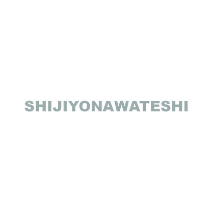 SHIJIYONAWATESHI 10