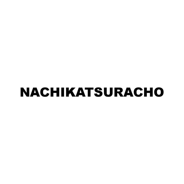 NACHIKATSURACHO