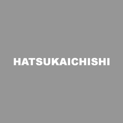 HATSUKAICHISHI 7