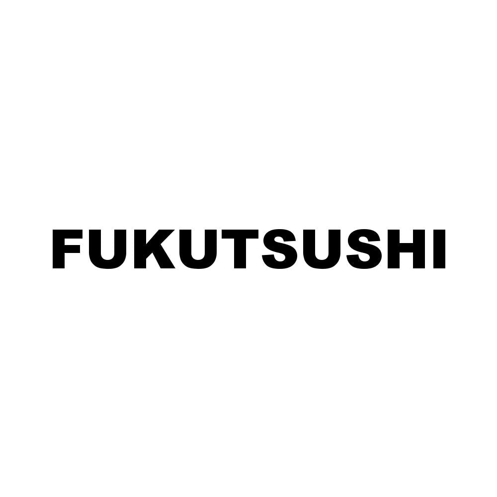 FUKUTSUSHI