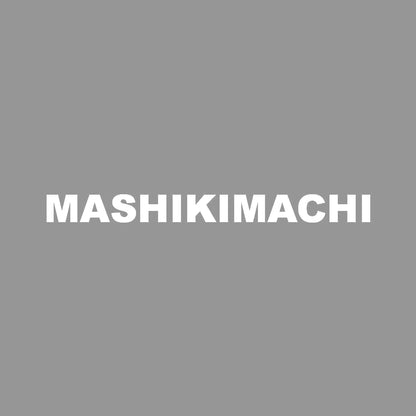 MASHIKIMACHI 7