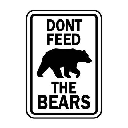 DONT FEED THE BEARS