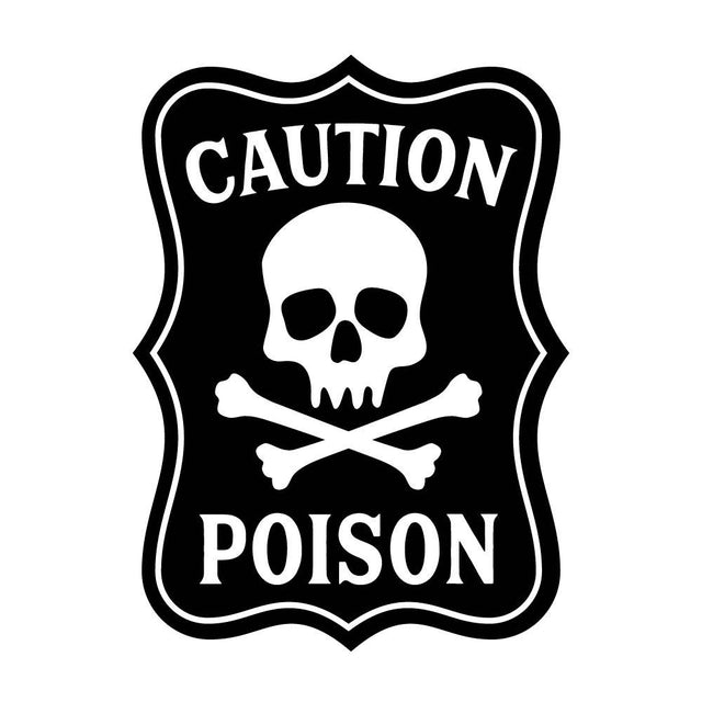 CAUTION POISON