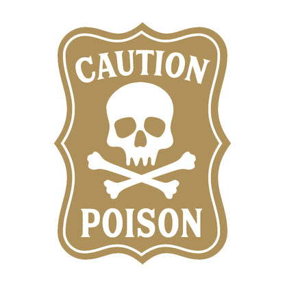 CAUTION POISON 9