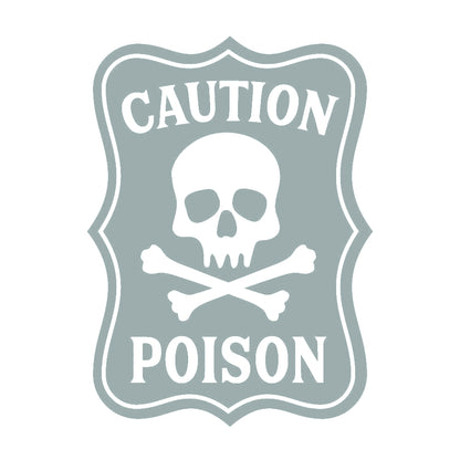 CAUTION POISON 10