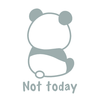 Not today パンダ 10