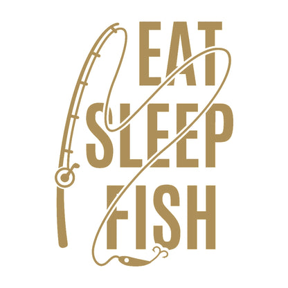 EAT SLEEP FISH 9