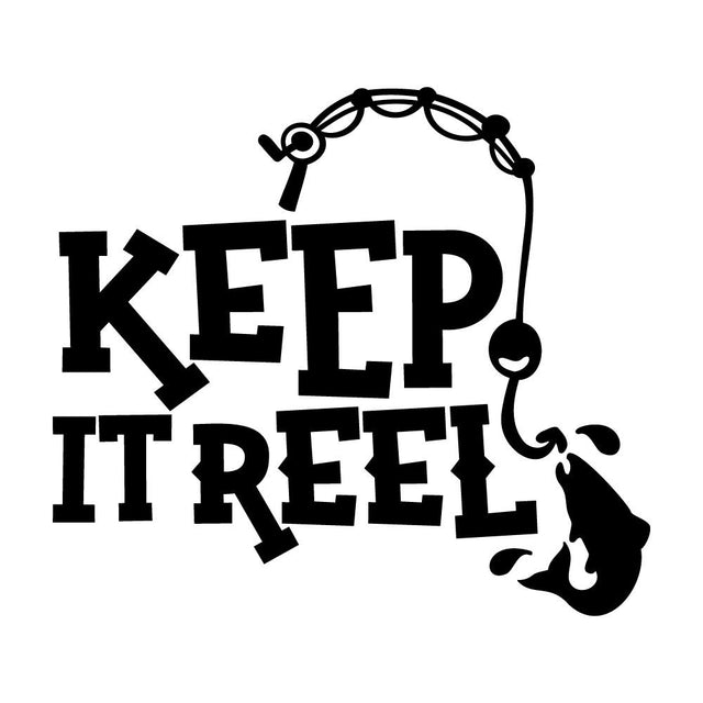 KEEP IT REEL