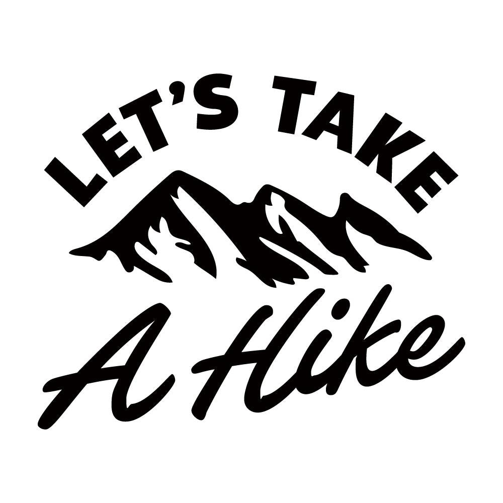 LETS TAKE A Hike
