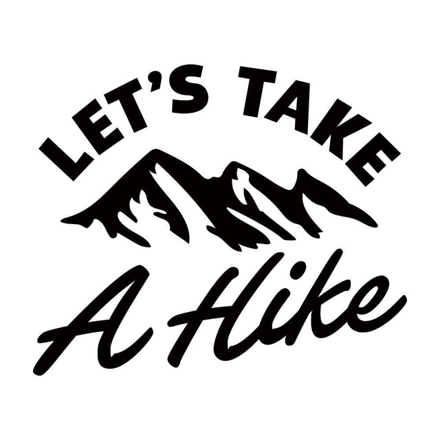 LETS TAKE A Hike