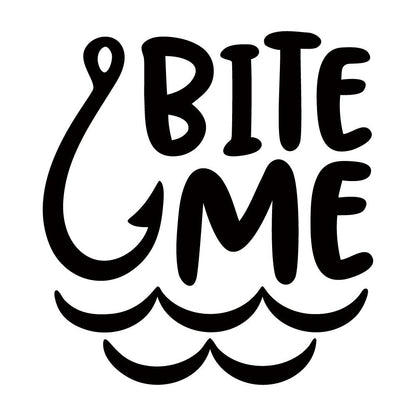 BITE ME