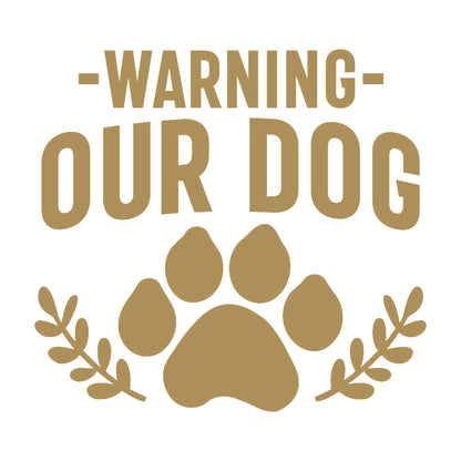 犬に注意 WARNING OUR DOG 9