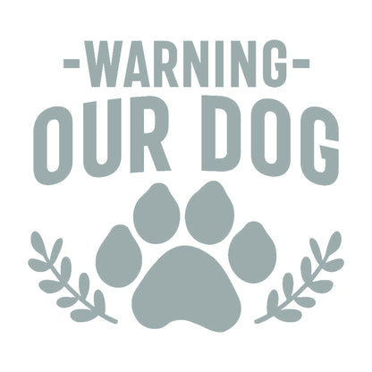 犬に注意 WARNING OUR DOG 10