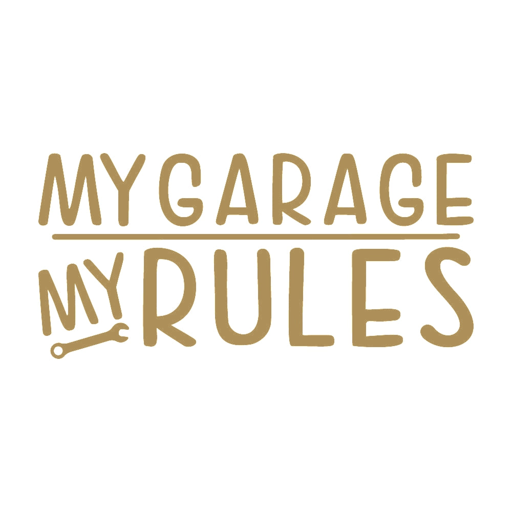 MY GARAGE MY RULES 9