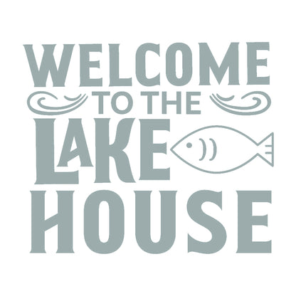 WELCOME TO THE LAKE HOUSE 10