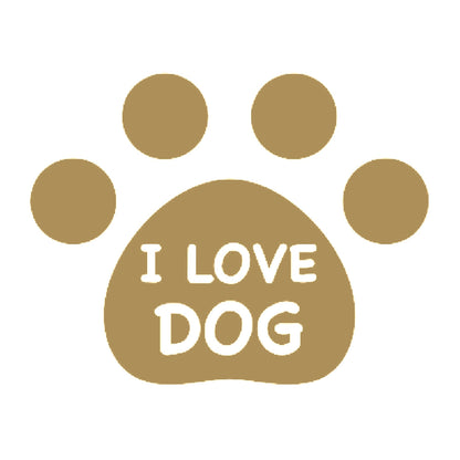 I LOVE DOG