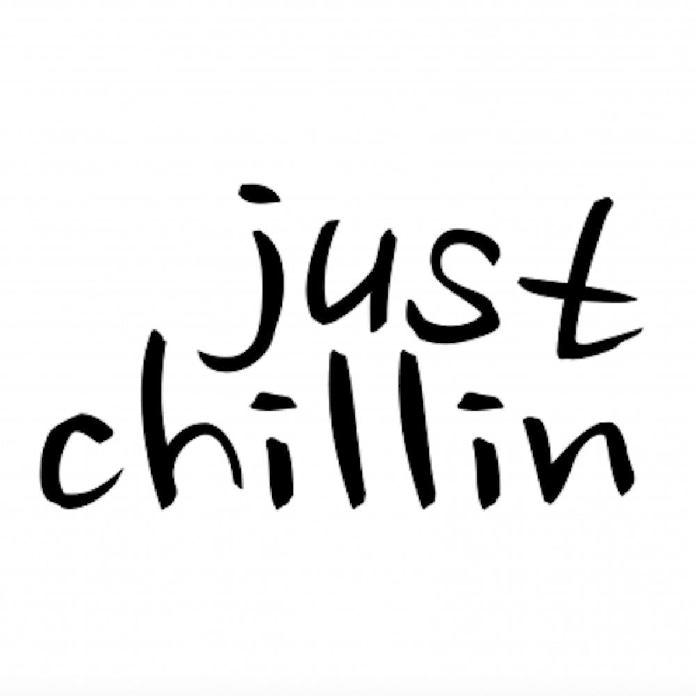 just chillin