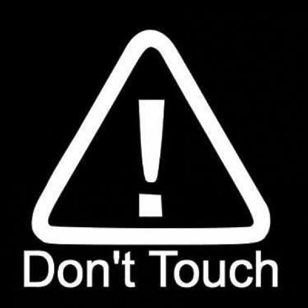 Don’t Touch