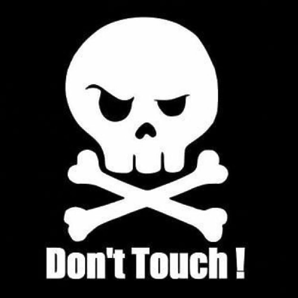 Don’t Touch!