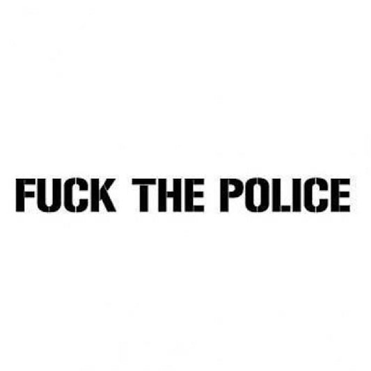 FUCK THE POLICE