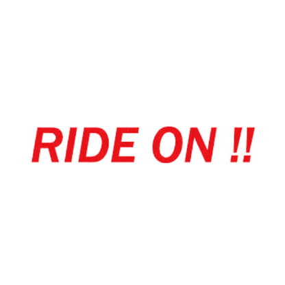 RIDE ON !!