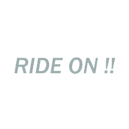 RIDE ON !!