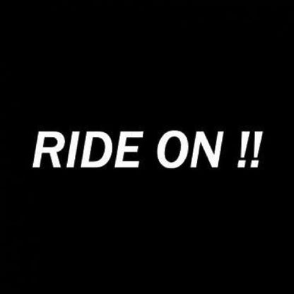 RIDE ON !!