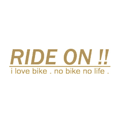 RIDE ON !! i love bike. no bike no life.