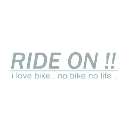 RIDE ON !! i love bike. no bike no life.