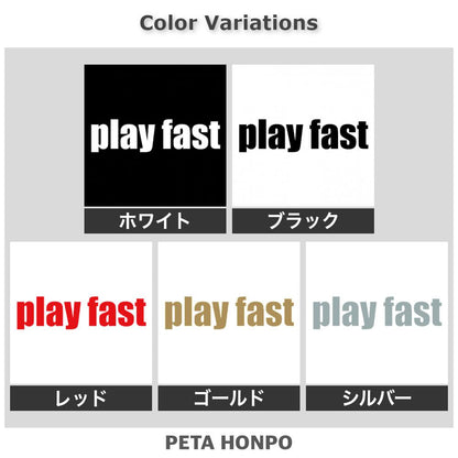 play fast