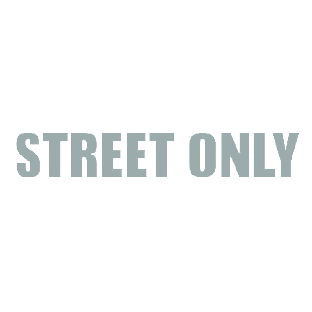 STREET ONLY