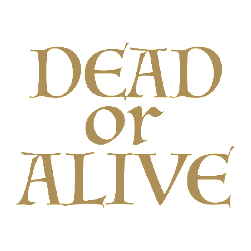 DEAD or ALIVE