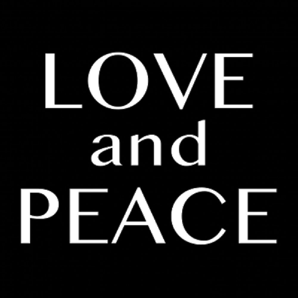 LOVE and PEACE