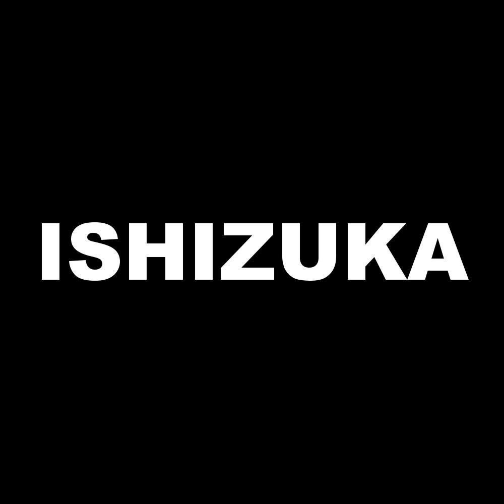 ISHIZUKA